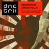 DNCTRX – Weapons of Choice Vol.01