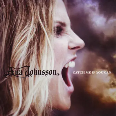 Catch Me If You Can - Single - Ana Johnsson