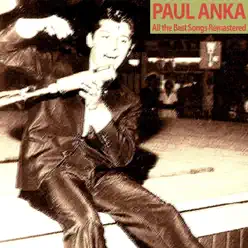 All the Best Songs Remastered - Paul Anka