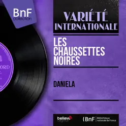 Daniela (feat. Eddy Mitchell) [Mono Version] - EP - Les Chaussettes Noires