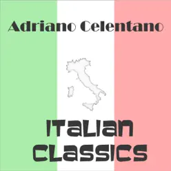 Italian Classics - Adriano Celentano
