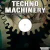 Stream & download Techno Machinery