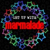 Get up with Marmalade artwork