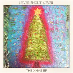 The Xmas EP - Never Shout Never