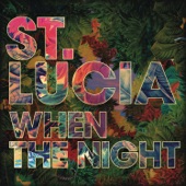 Closer Than This by St. Lucia