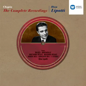 Chopin: The Complete Recordings by Dinu Lipatti album reviews, ratings, credits