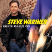 Steve Wariner - Burnin' the Roadhouse Down (Duet With Garth Brooks)