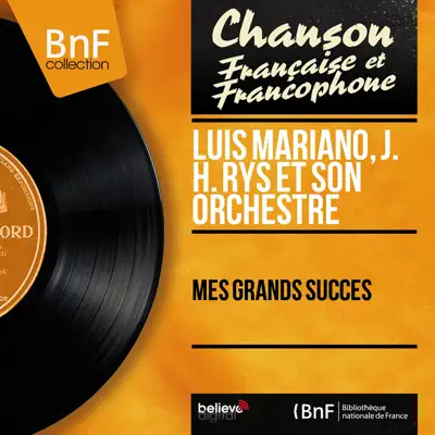 Mes grands succès (Mono Version) - Luis Mariano