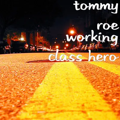 Working Class Hero - Single - Tommy Roe