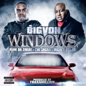 BIG VON - Windows (feat. Keak Da Sneak, The Jacka & Mickey Shiloh)