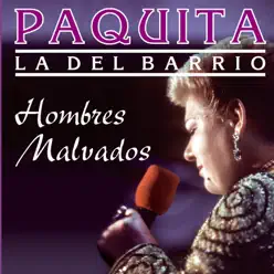 Hombres Malvados - Paquita La Del Barrio