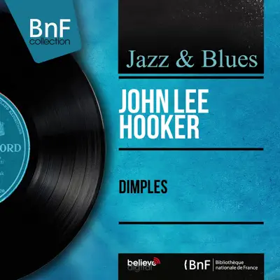 Dimples (Mono Version) - John Lee Hooker