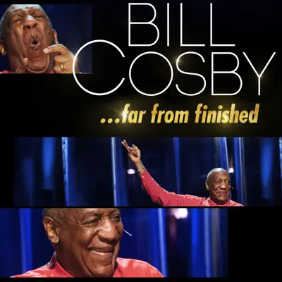 Far From Finished - Bill Cosby