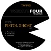 Pistol Ghost - Single