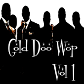 Gold Doo Wop, Vol. 1 - Various Artists