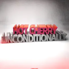 Unconditionally - EP by Hot Cherry album reviews, ratings, credits