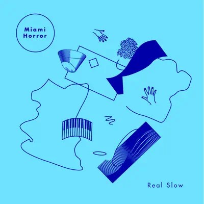 Real Slow - Single - Miami Horror