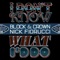I Don't Know What I Do - Nick Fiorucci & Block & Crown lyrics