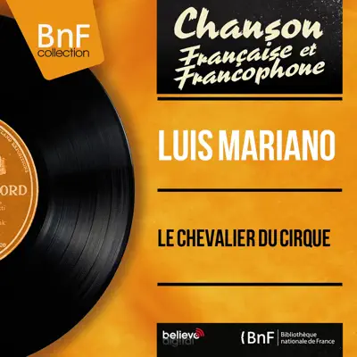 Le chevalier du cirque (Mono Version) - EP - Luis Mariano