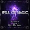 Spell of Magic (feat. Que Da Wiz) - So-Star lyrics