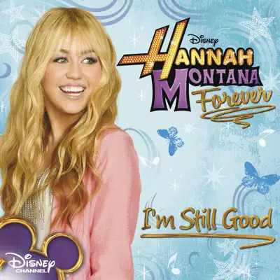 I'm Still Good - Single - Hannah Montana