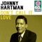 Johnny Hartman - Don't call it love