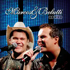 Marços & Belutti (Ao Vivo) - Marcos e Belutti