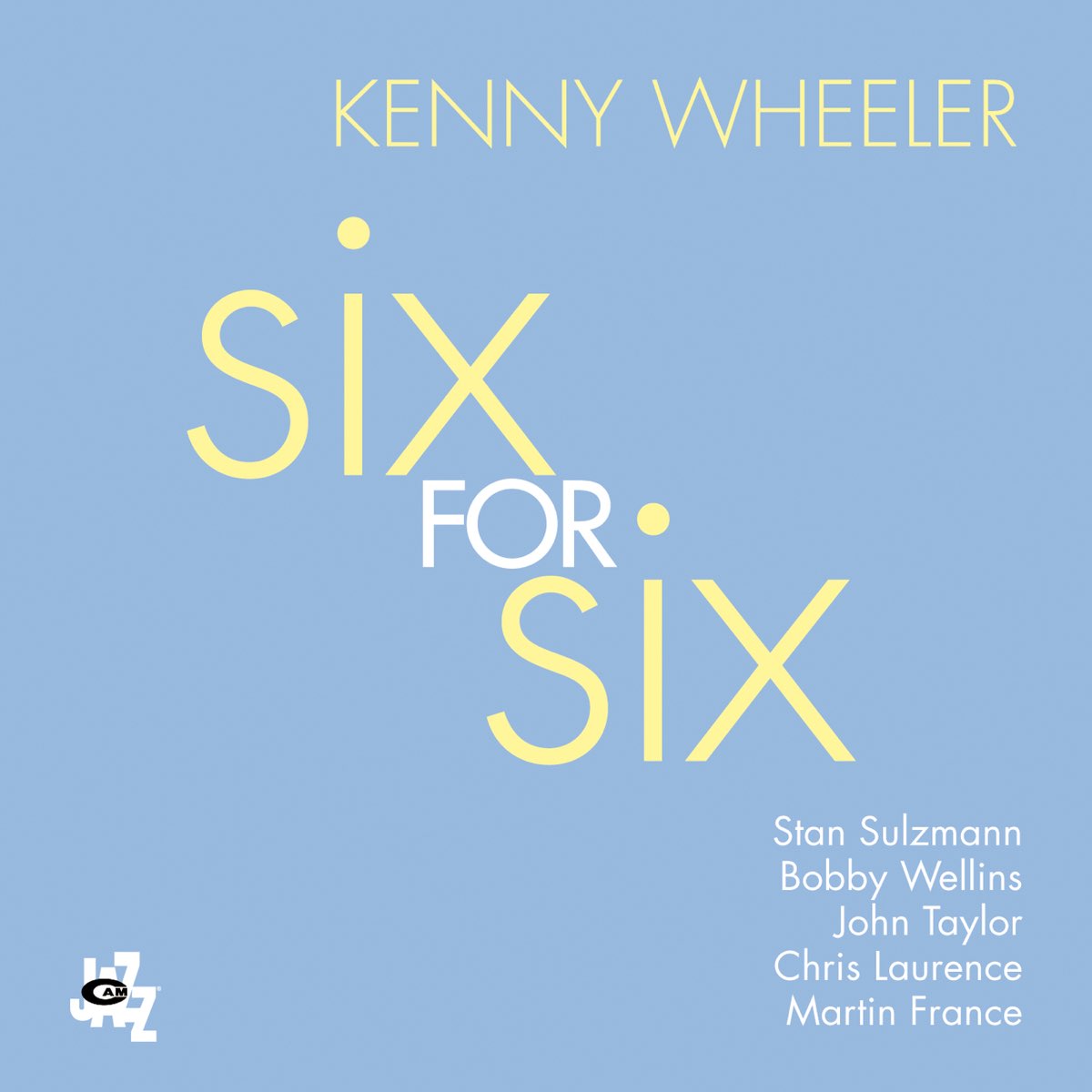 Kenny Wheeler Six for Six