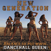 Balance Sa Pou Mwin (Dancehall Queen) - New Generation