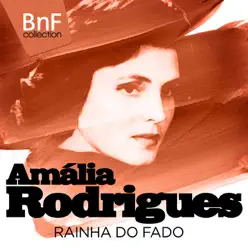 Amália Rodrigues, Rainha do Fado (Mono Version) - Amália Rodrigues