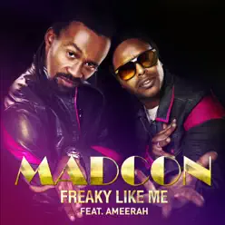 Freaky Like Me (feat. Ameerah) - Single - Madcon