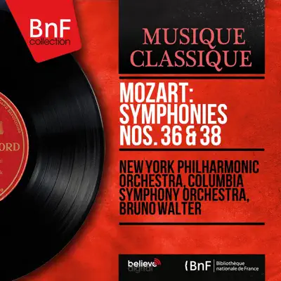 Mozart: Symphonies Nos. 36 & 38 (Mono Version) - New York Philharmonic