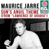 Sun's Anvil Theme (from "Lawrence of Arabia") (Remastered) - Single