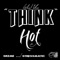 What You Think (feat. Skeme & Stressmatic) - Hot lyrics