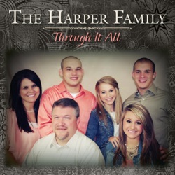 The Harper Family - Through It All