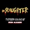 Bring Your Daughter to the Slaughter - On-Slaughter lyrics