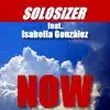 Now (feat. Isabella González) - Single album lyrics, reviews, download