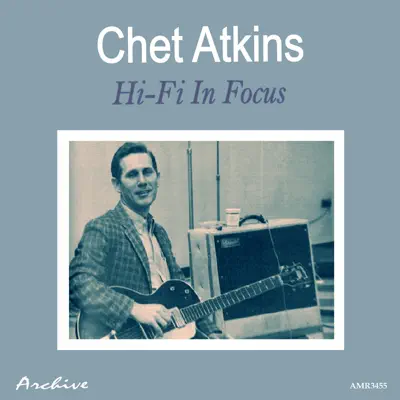 Hi-Fi in Focus - Chet Atkins