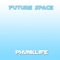 Future Space - Phunklife lyrics