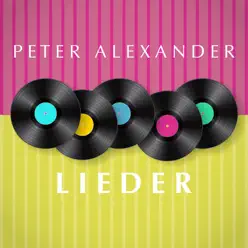 Lieder - Peter Alexander