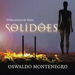 Trilha Sonora do filme "Solidões" - Oswaldo Montenegro