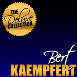 The Deluxe Collection: Bert Kaempfert (Remastered) - Bert Kaempfert