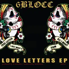 Love Letters by 6Blocc album reviews, ratings, credits
