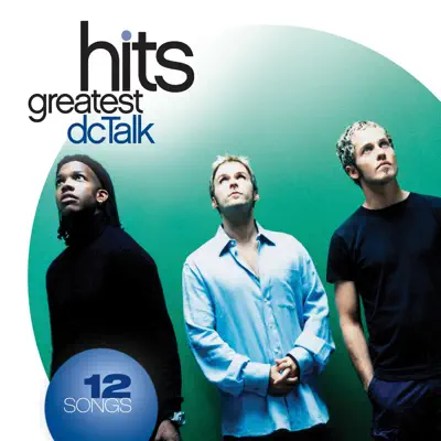 DC Talk: Greatest Hits - dc Talk