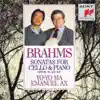 Brahms: Sonatas for Cello & Piano, Opp. 38, 99 and 108 album lyrics, reviews, download