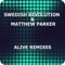 Alive (Arvello Remix) - Swedish Revolution & Matthew Parker lyrics