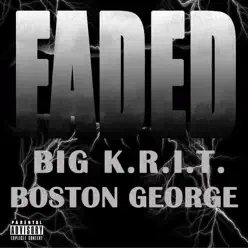 Faded - Single - Big K.R.I.T Faded - Single - Big K.R.I.T
