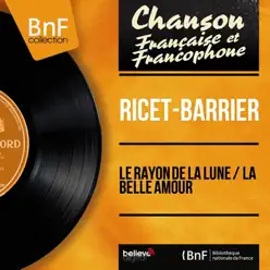Le rayon de la lune / La belle amour (feat. François Rauber et son orchestre) [Mono Version] - EP - Ricet-Barrier