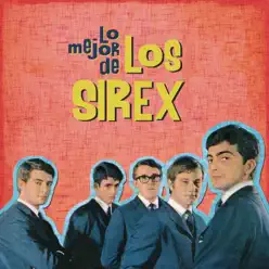 Lo Mejor de los Sirex - Los Sírex Lo Mejor de los Sirex - Los Sírex