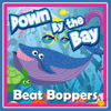 Down By the Bay - Beat Boppers